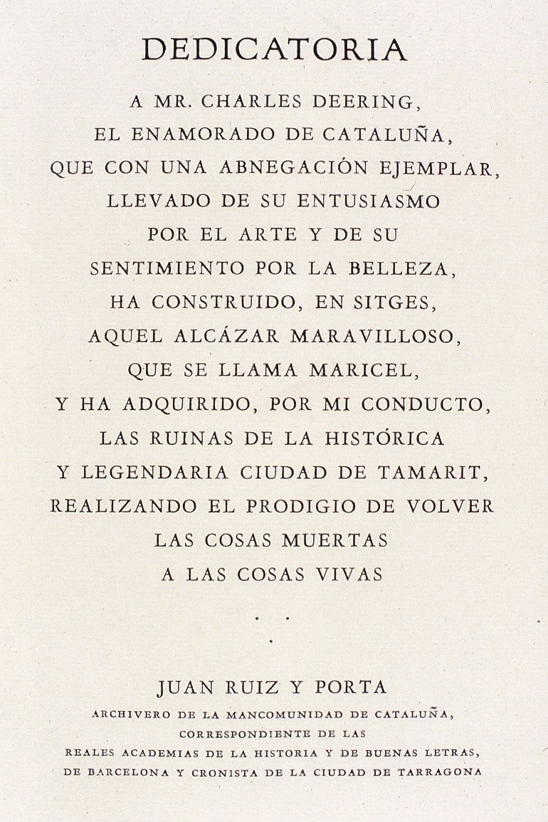 Dedication written to Charles Deering for his philanthropy in Catalonia, Spain by the archivist for the province of Catalonia ca. 1910s