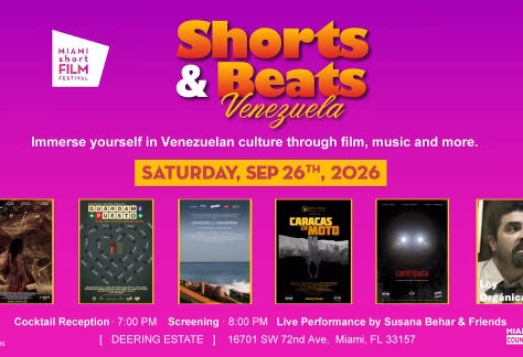Promotional graphic for the Miami Short Film Festival event “Shorts & Beats: Venezuela,” taking place Saturday, September 26, 2026. The design features the event title, six film posters, and details about a cocktail reception, screening, and live performance at Deering Estate, with supporting logos.