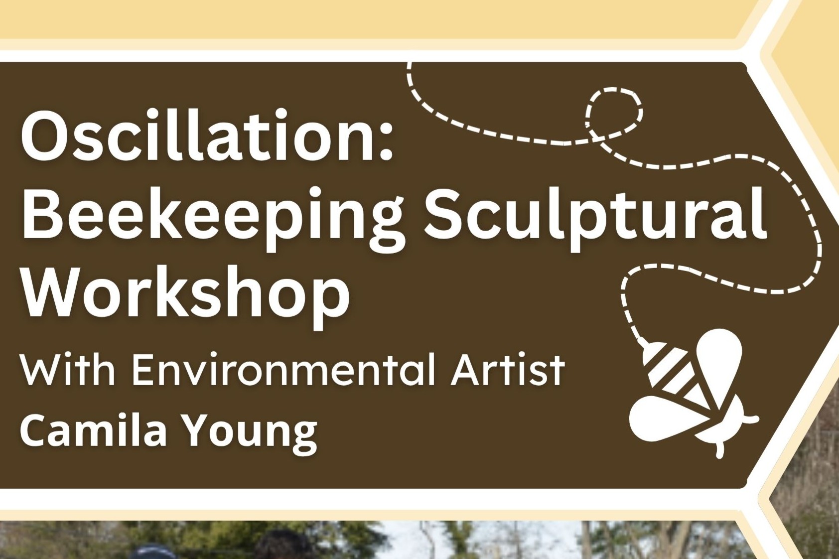 Workshop graphic with the title 'Oscillation: Beekeeping Sculptural Workshop' and a stylized bee illustration.